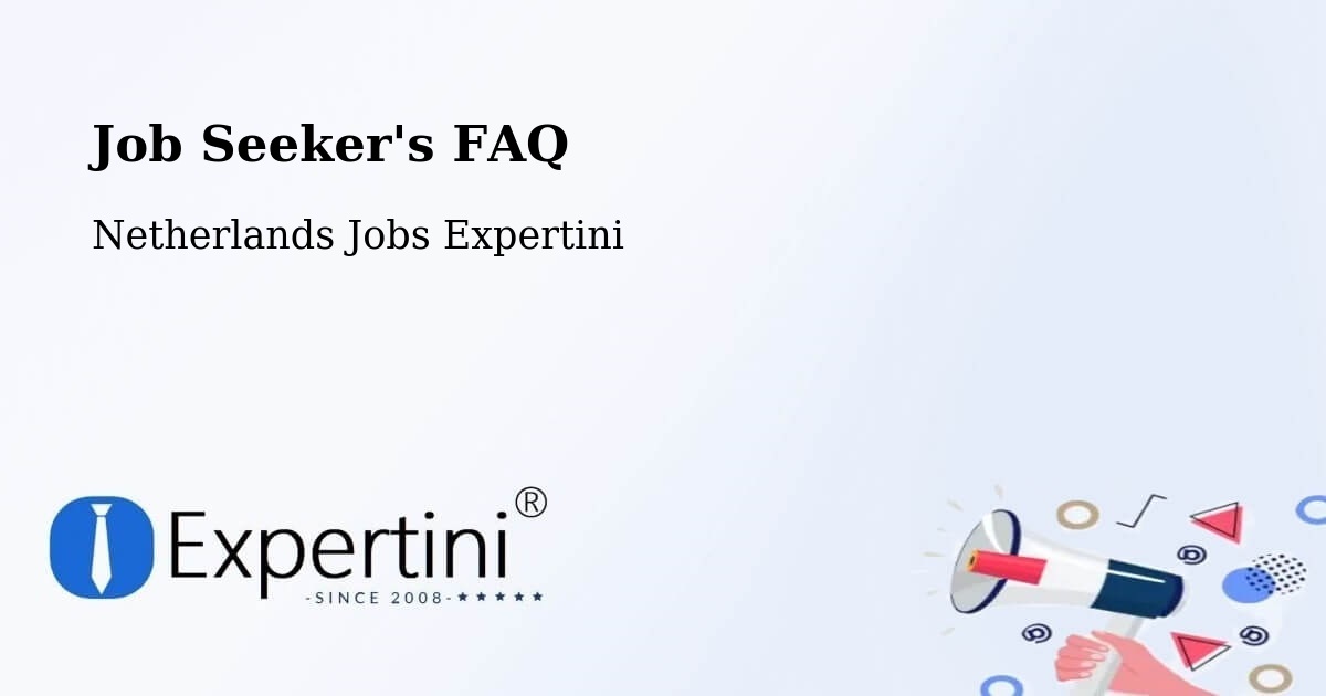 Job Seeker FAQ – Zeddam - Netherlands Jobs Expertini
