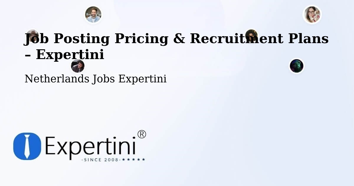 Job Posting Pricing & Recruitment Plans – Zeddam - Zeddam, Netherlands Jobs Expertini